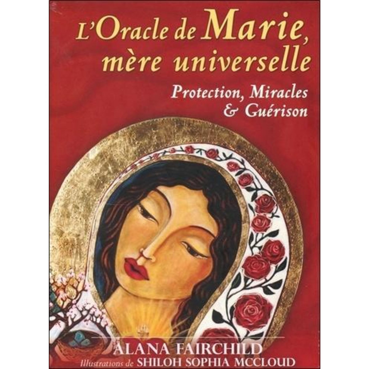 L'ORACLE DE MARIE, MERE UNIVERSELLE. AVEC 44 CARTES ET 1 LIVRET EXPLICATIF, Fairchild Alana