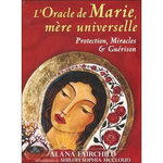 L'ORACLE DE MARIE, MERE UNIVERSELLE. AVEC 44 CARTES ET 1 LIVRET EXPLICATIF, Fairchild Alana
