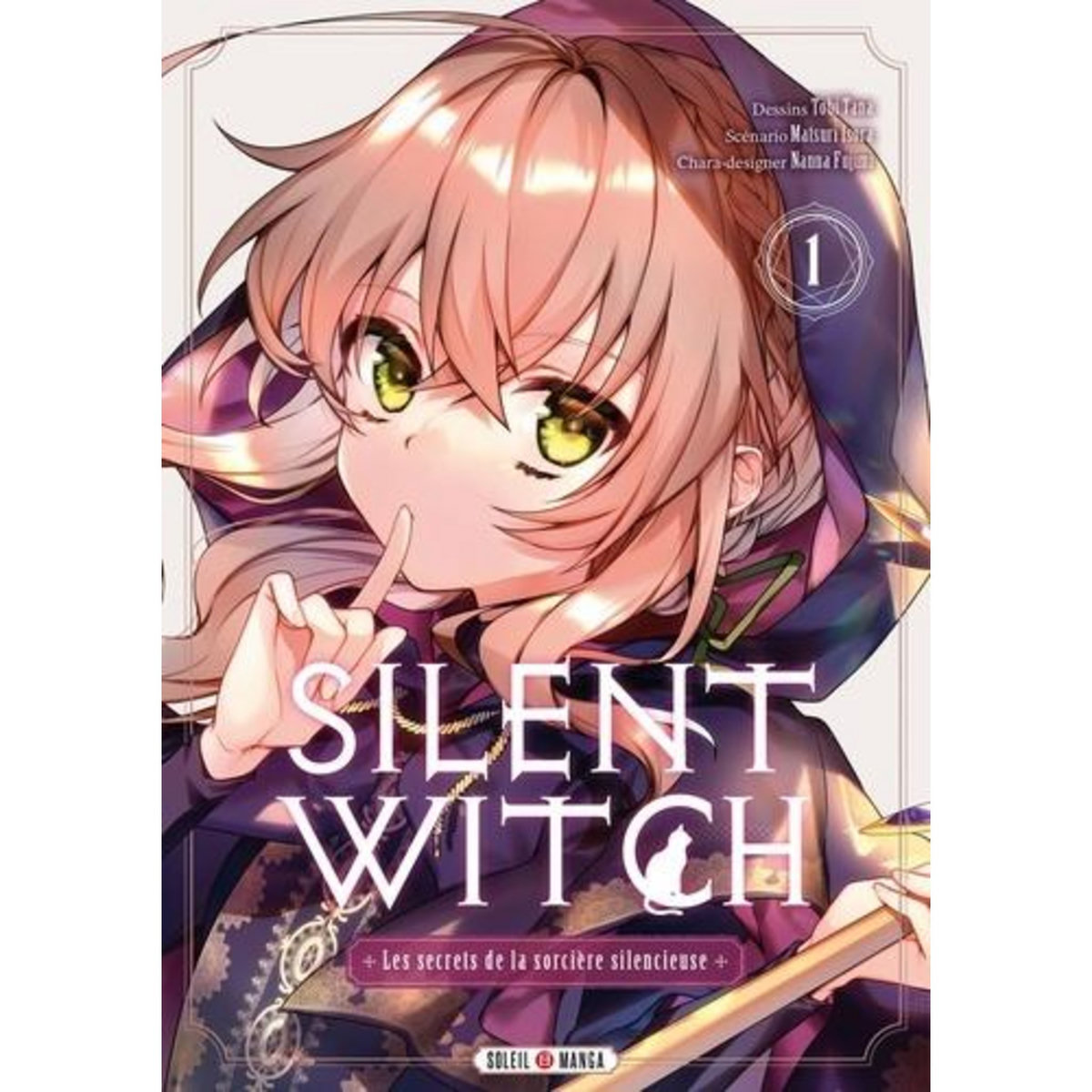 SILENT WITCH - LES SECRETS DE LA SORCIERE SILENCIEUSE TOME 1 , Tana Tobi