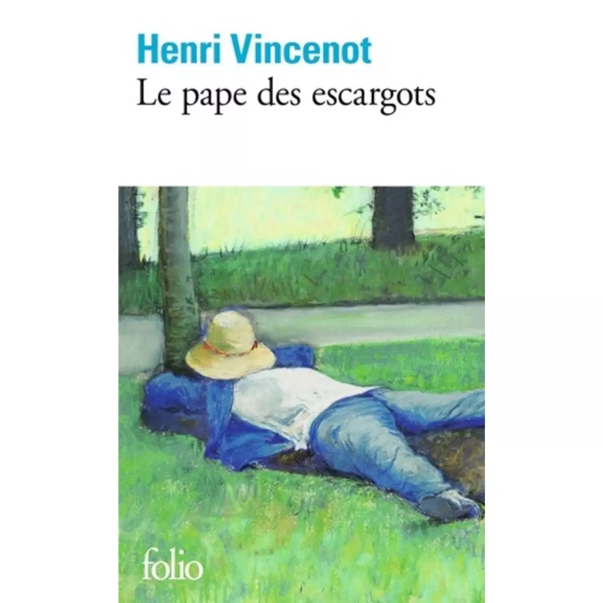  LE PAPE DES ESCARGOTS, Vincenot Henri