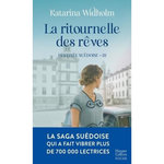 DESTINEE SUEDOISE TOME 3 : LA RITOURNELLE DES REVES, Widholm Katarina