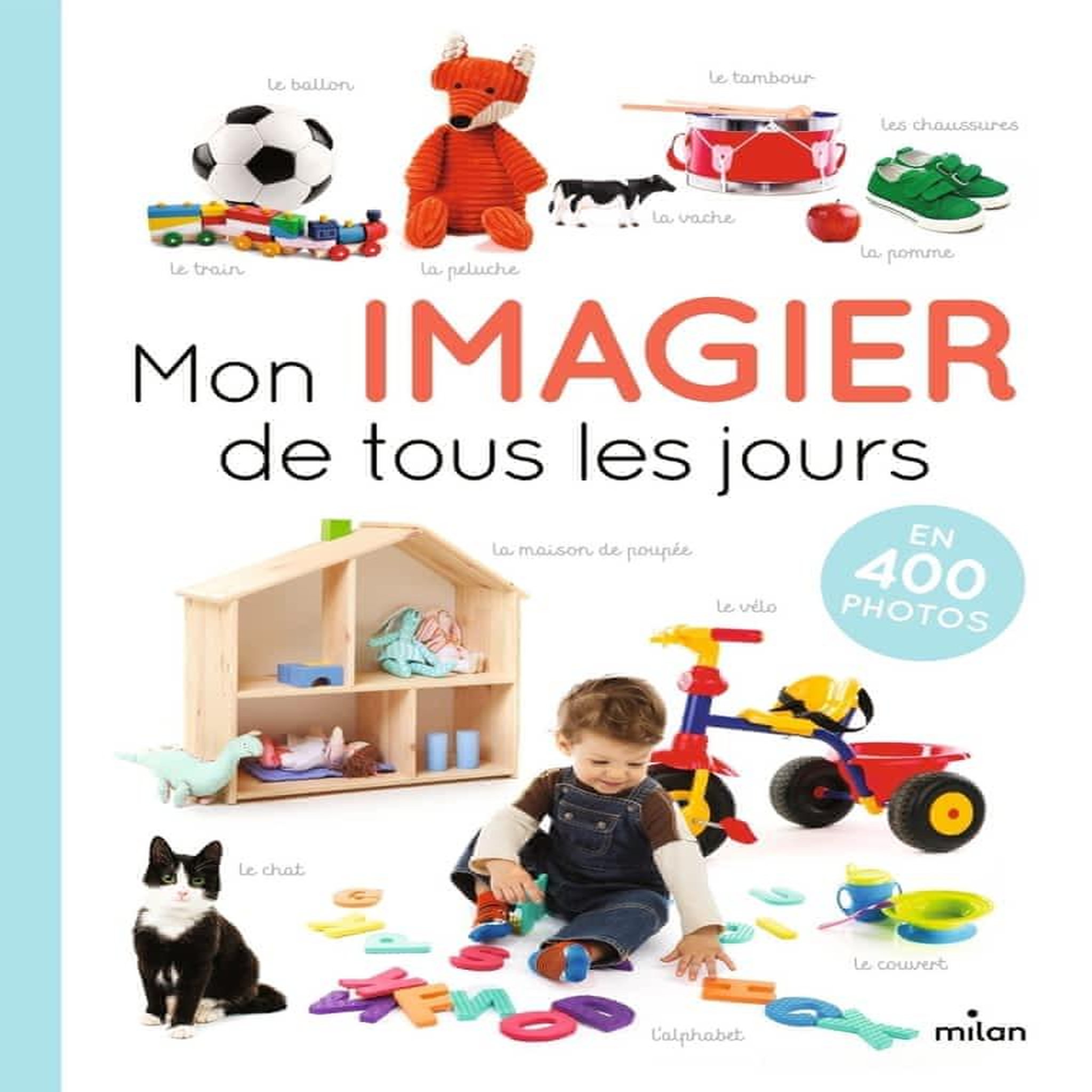 MON IMAGIER DE TOUS LES JOURS. EN 400 PHOTOS, Milan