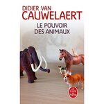 LE POUVOIR DES ANIMAUX, Van Cauwelaert Didier