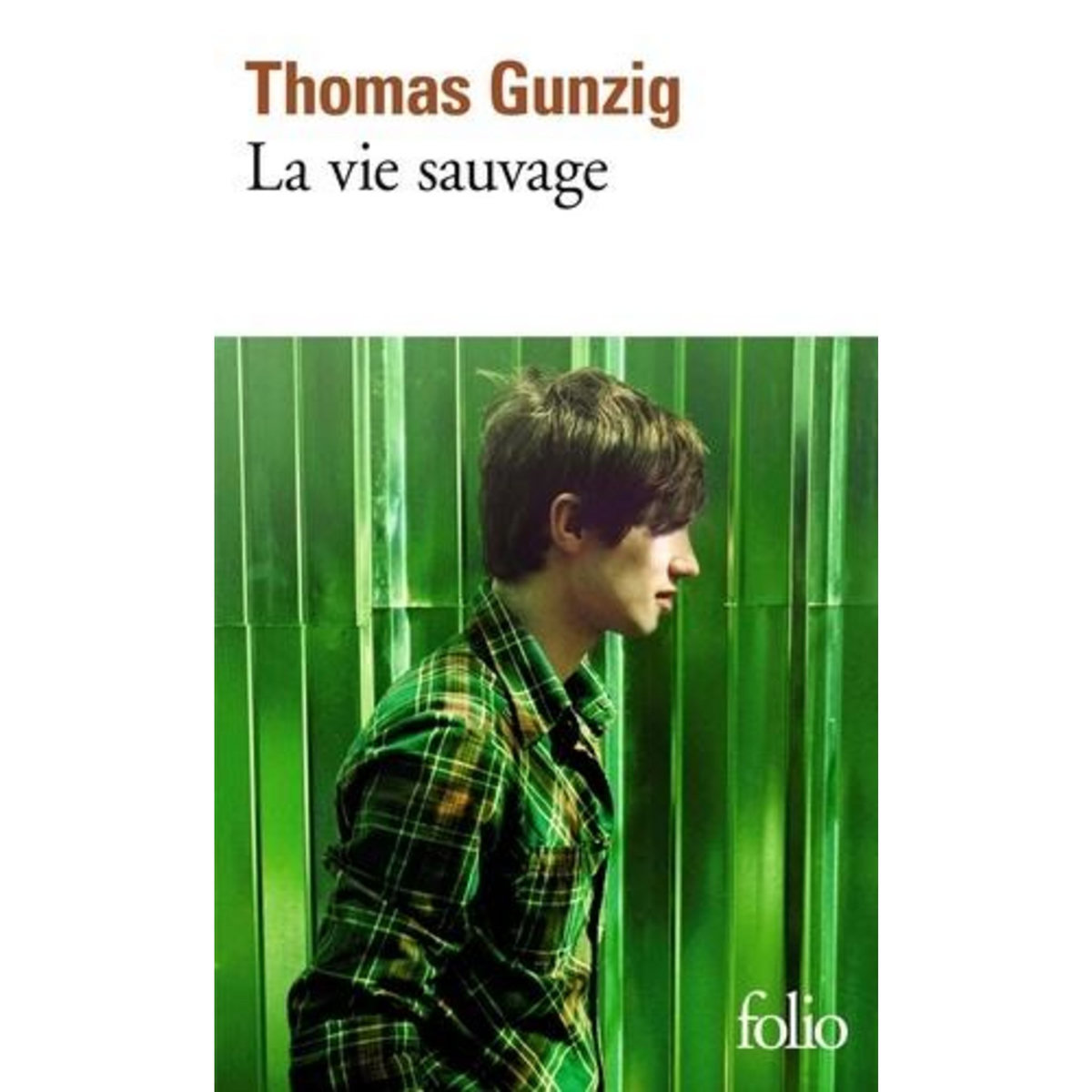 LA VIE SAUVAGE, Gunzig Thomas