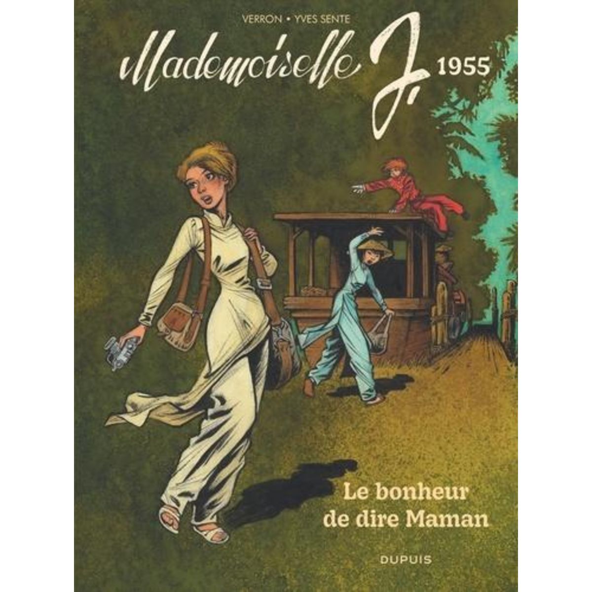 MADEMOISELLE J TOME 4 : LE BONHEUR DE DIRE MAMAN, Verron Laurent
