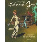 MADEMOISELLE J TOME 4 : LE BONHEUR DE DIRE MAMAN, Verron Laurent