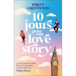 10 JOURS POUR UNE LOVE STORY, Greenwood Kirsty