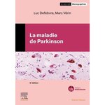 LA MALADIE DE PARKINSON. 5E EDITION, Defebvre Luc