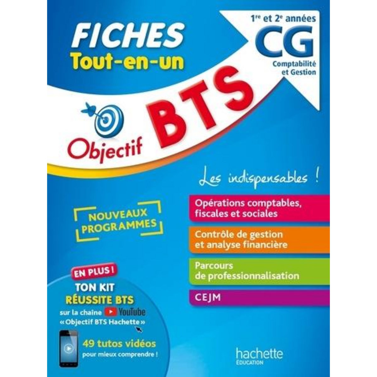 OBJECTIF BTS CG COMPTABILITE GESTION 1RE ET 2E ANNEE. FICHES TOUT-EN-UN, Rubaud Nathalie