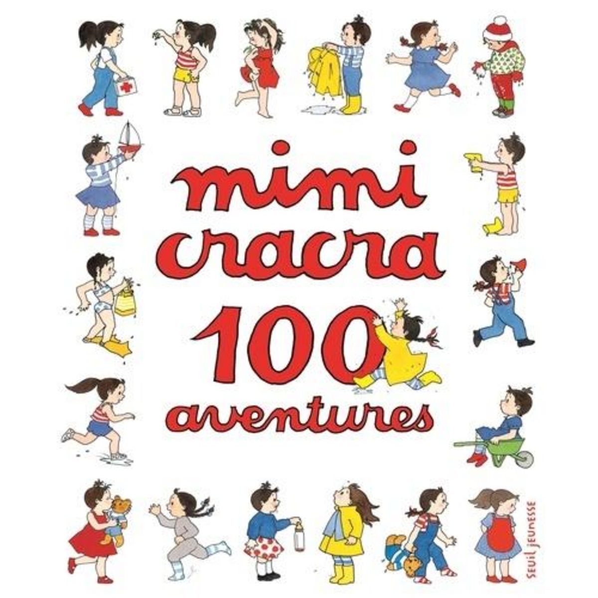 MIMI CRACRA : 100 AVENTURES DE MIMI CRACRA, Rosenstiehl Agnès