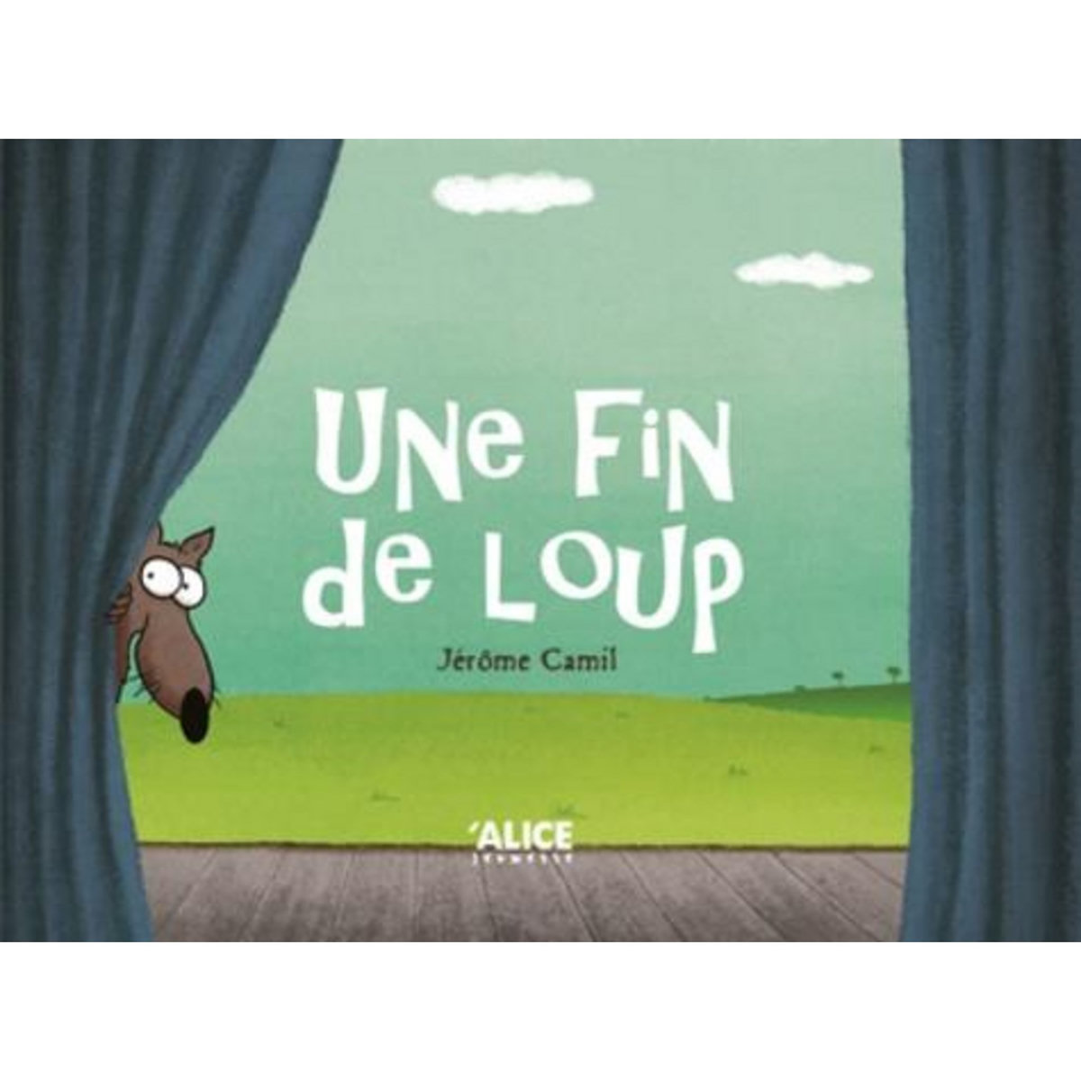 UNE FIN DE LOUP, Camil Jérôme