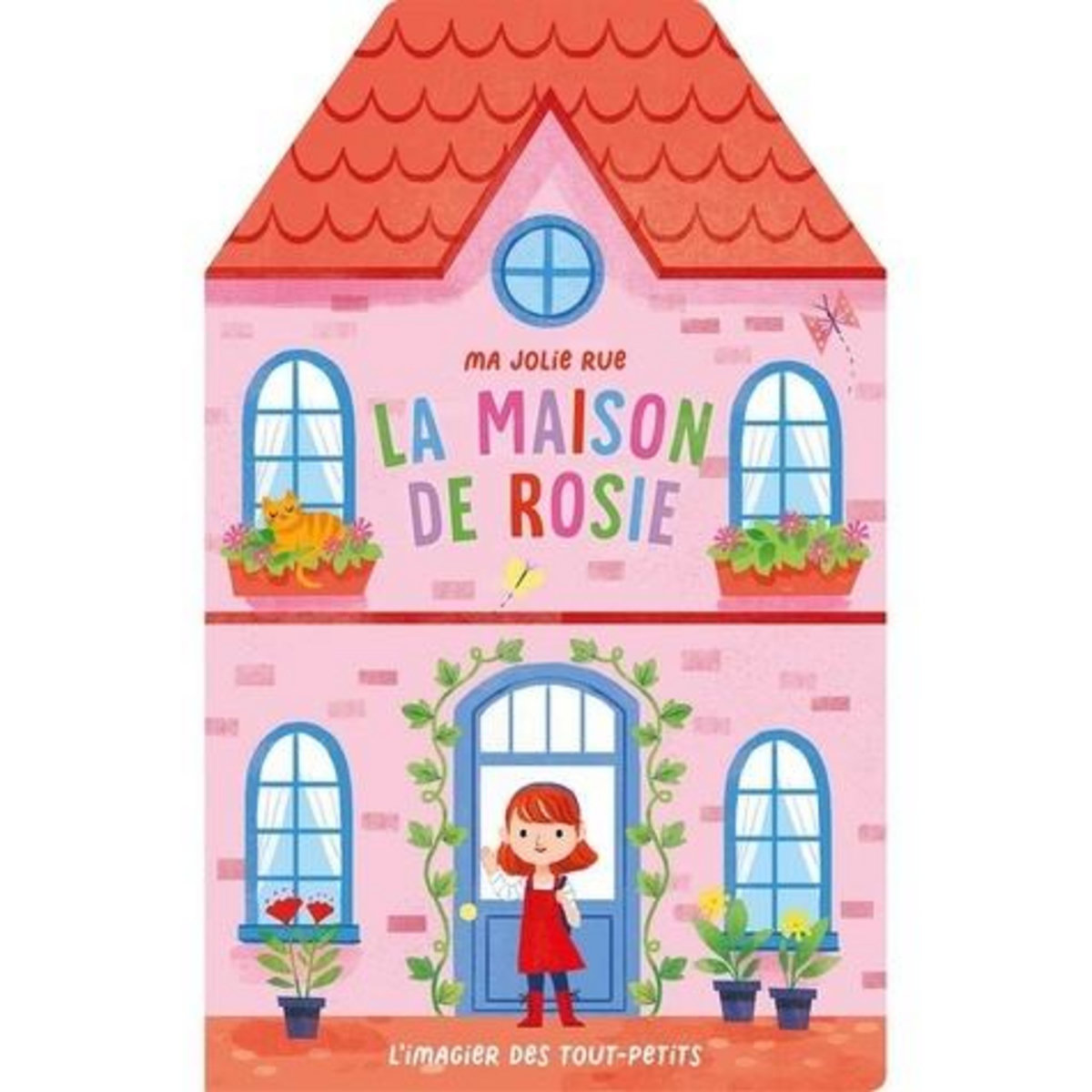 MA JOLIE RUE : LA MAISON DE ROSIE, Selbert Kathryn