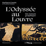 L'ODYSSEE AU LOUVRE. UN ROMAN GRAPHIQUE, Cassin Barbara