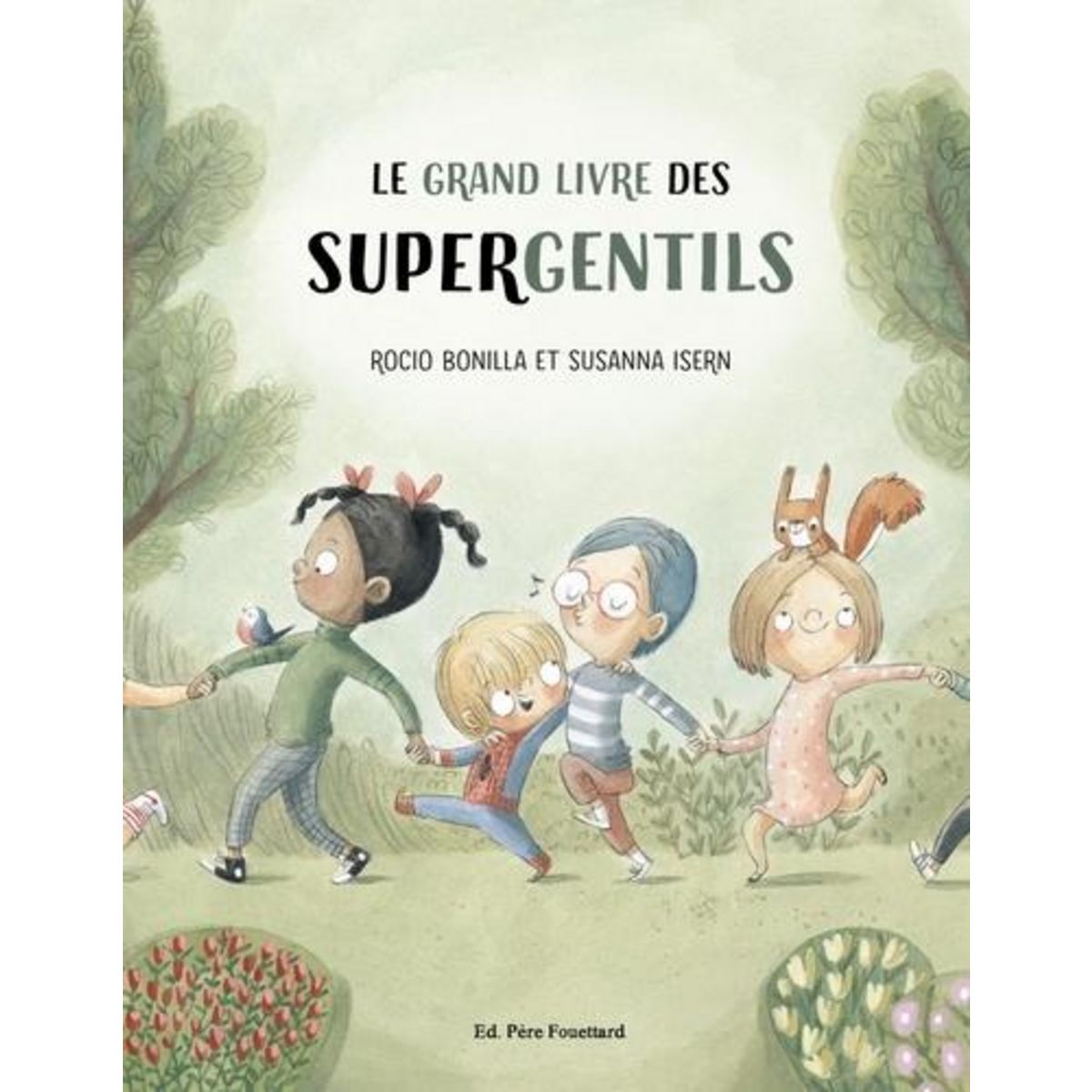 LE GRAND LIVRE DES SUPERGENTILS, Bonilla Rocio
