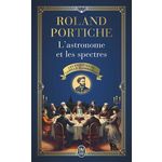 LES ENQUETES DE CAMILLE FLAMMARION TOME 1 : L'ASTRONOME ET LES SPECTRES, Portiche Roland