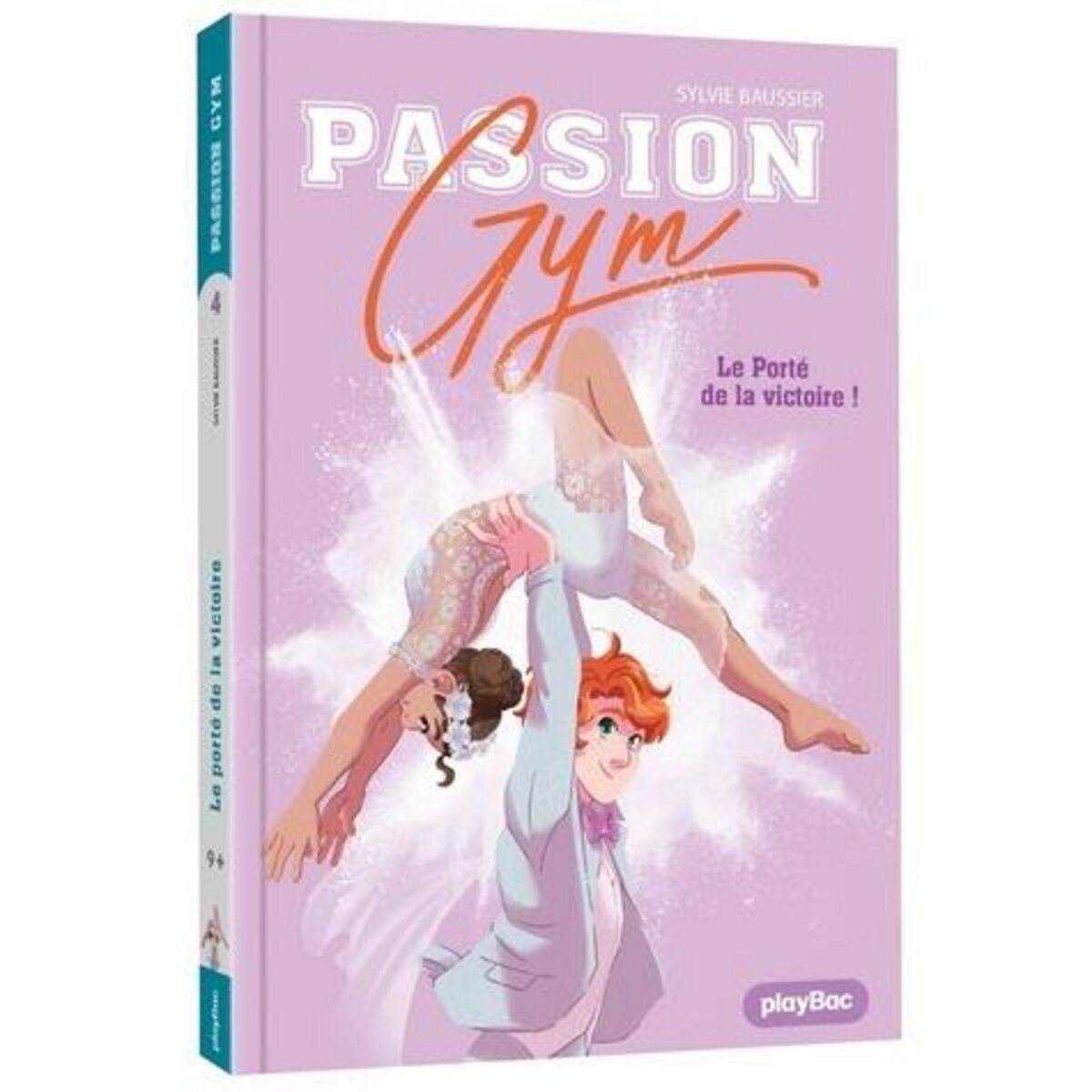 PASSION GYM TOME 5 : LE PORTE DE LA VICTOIRE, Baussier Sylvie