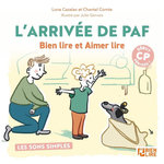 L'ARRIVEE DE PAF. DEBUT CP PERIODE 1 LES SONS SIMPLES, Cazalas Luna