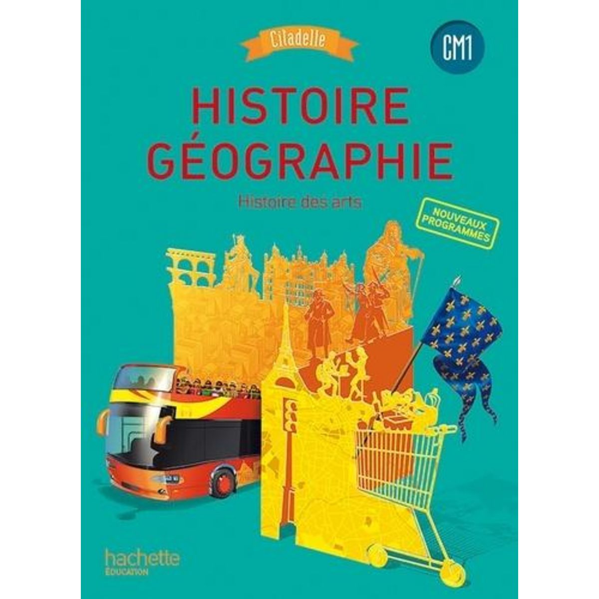 HISTOIRE-GEOGRAPHIE CM1. HISTOIRE DES ARTS, Badier Walter