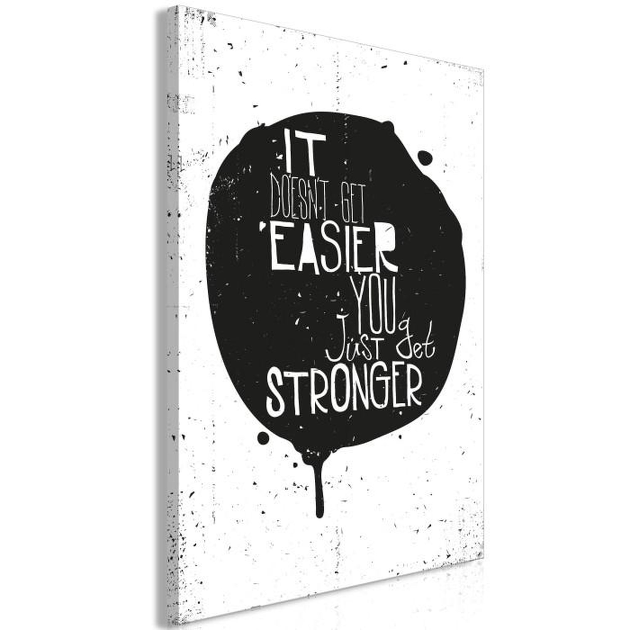 Paris Prix Tableau  It Doesn't Easier You Just Get Stronger. Coloris disponibles : Multicolore