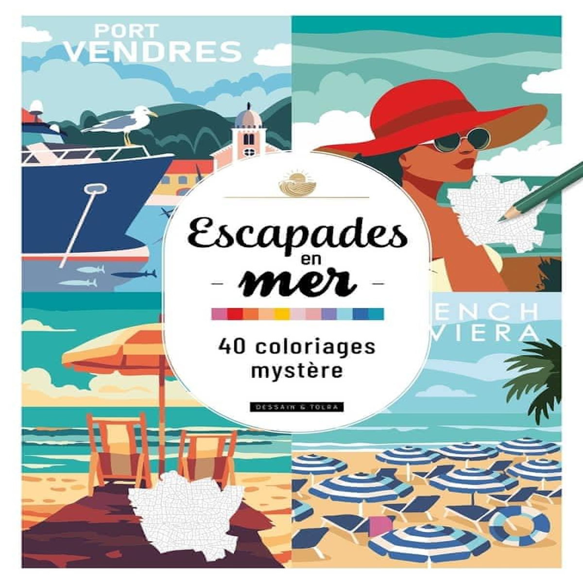 ESCAPADES EN  MER, Dessain et Tolra