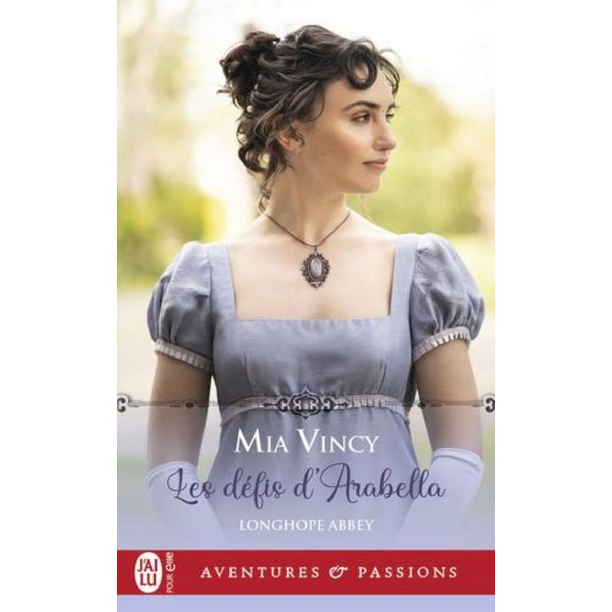 LONGHOPE ABBEY TOME 2 : LES DEFIS D'ARABELLA, Vincy Mia