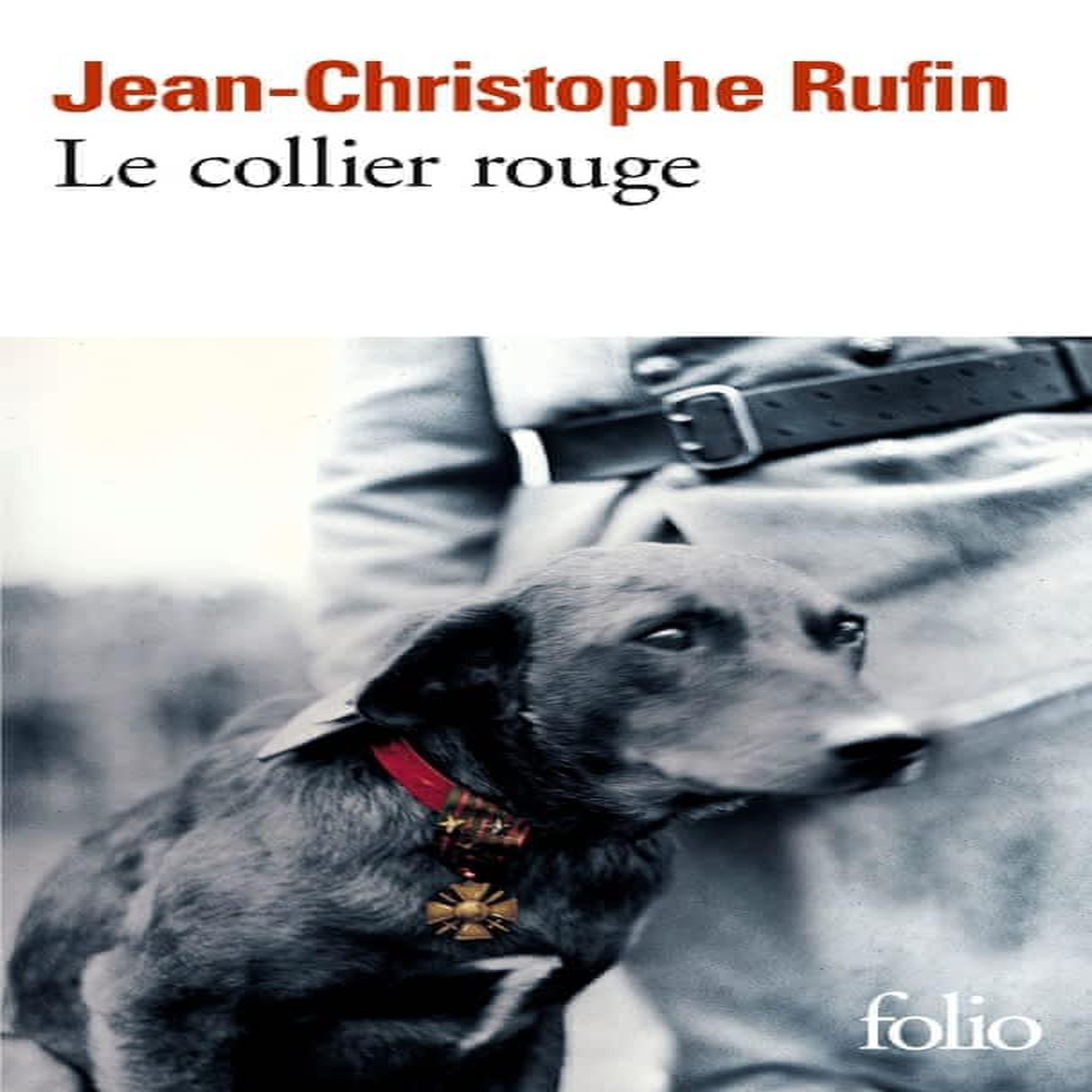 LE COLLIER ROUGE, Rufin Jean-Christophe