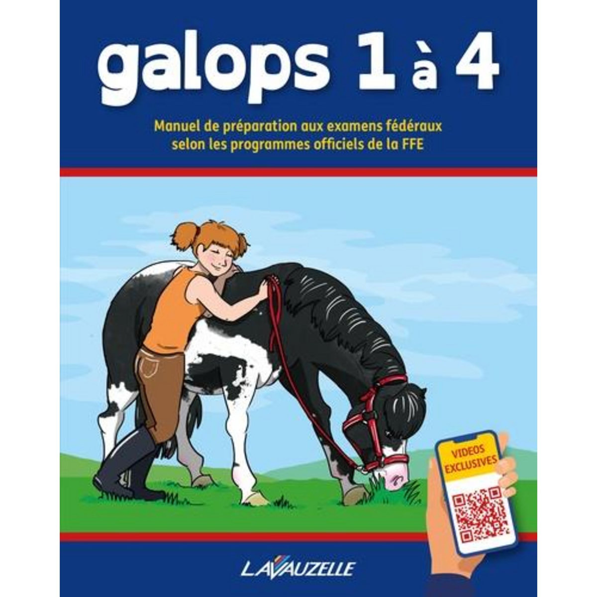 GALOPS 1 A 4. MANUEL DE PREPARATION AUX EXAMENS FEDERAUX SELON LES PROGRAMMES OFFICIELS DE LA FFE, Lavauzelle
