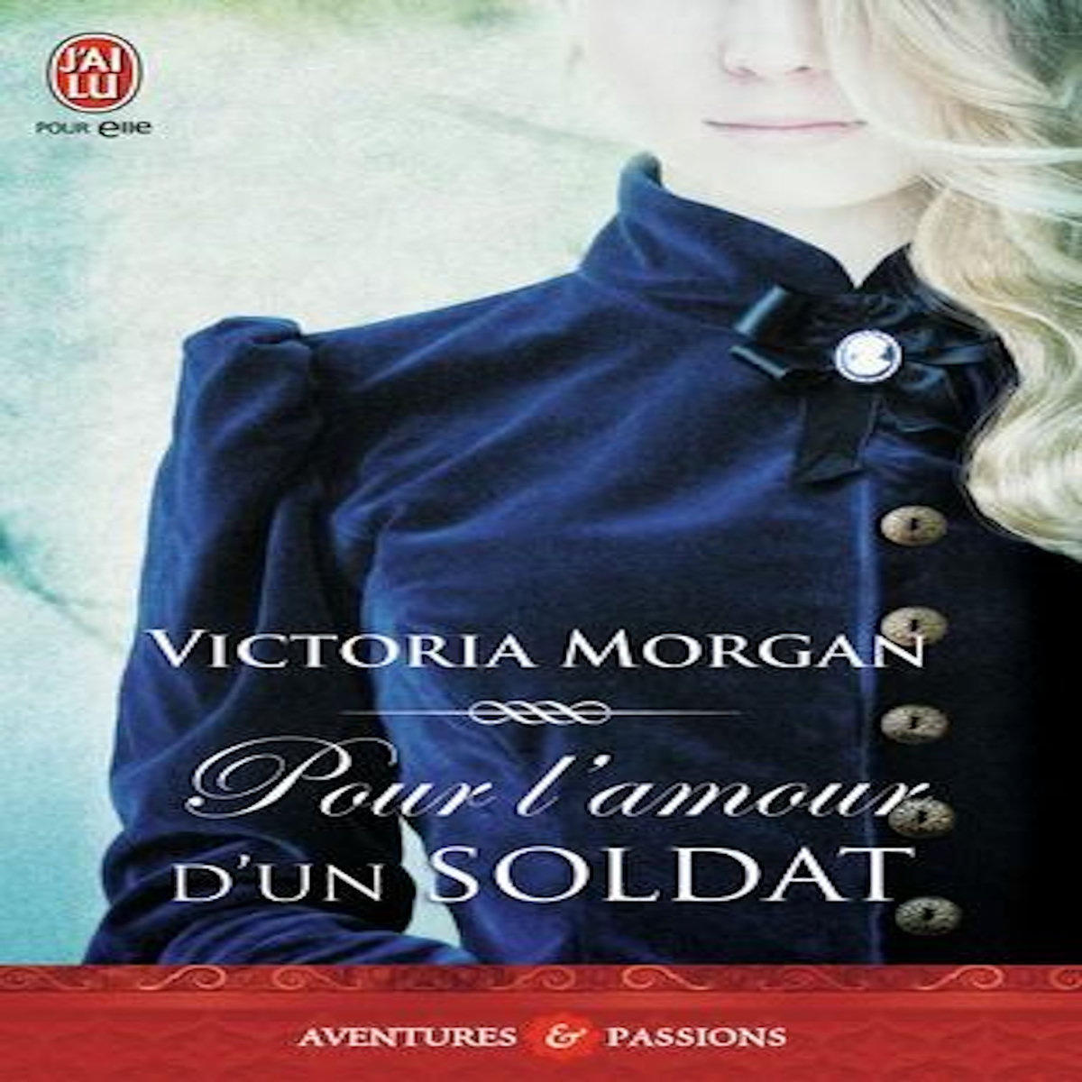 POUR L'AMOUR D'UN SOLDAT, Morgan Victoria