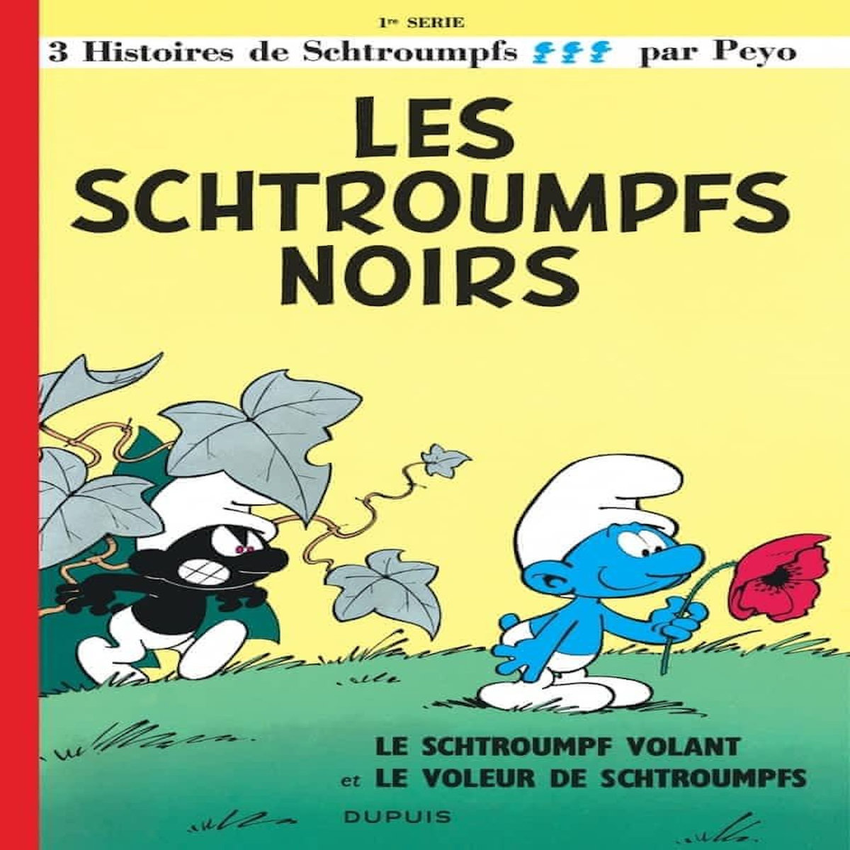 LES SCHTROUMPFS TOME 1 : LES SCHTROUMPFS NOIRS ; LE SCHTROUMPF VOLANT ; LE VOLEUR DE SCHTROUMPFS, Peyo