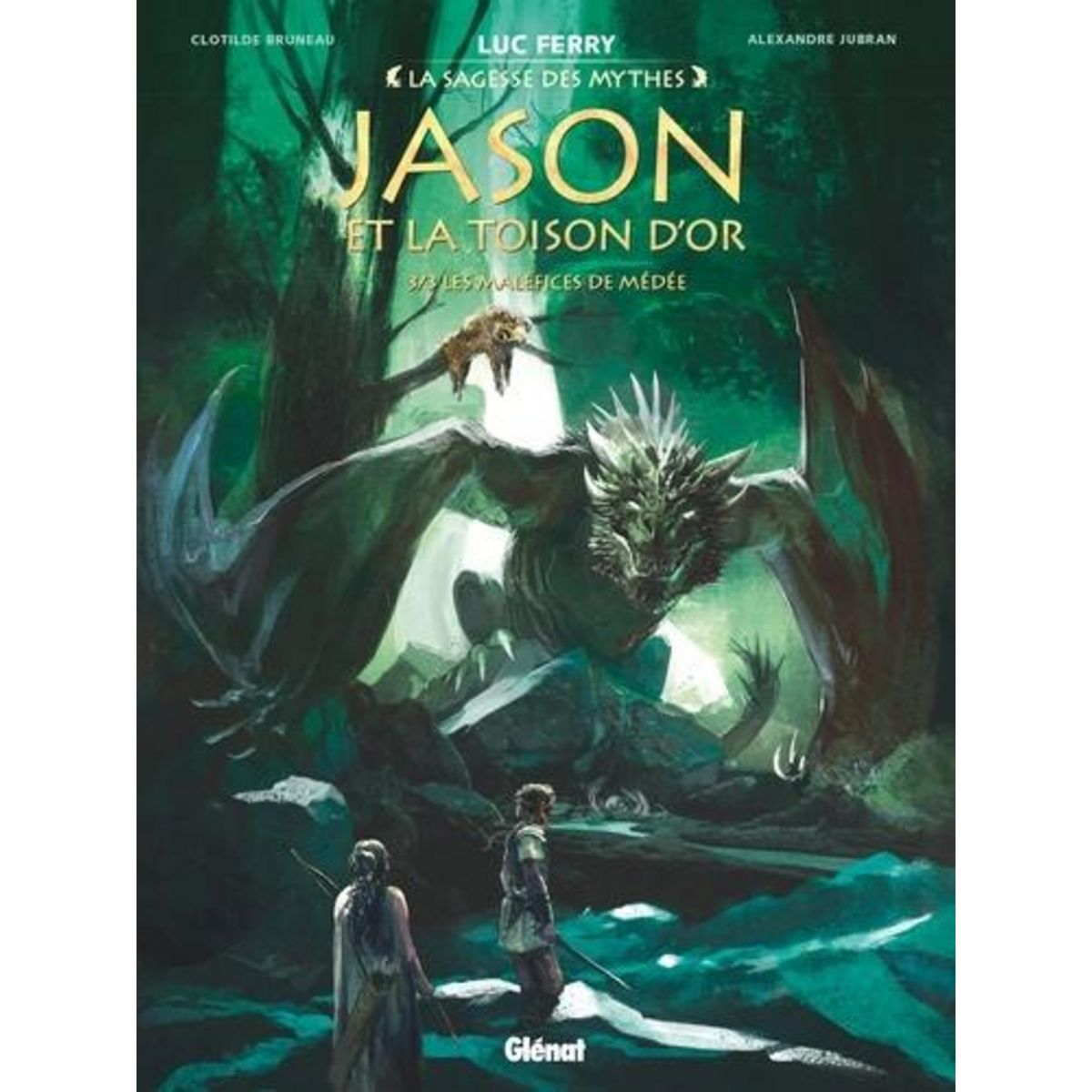 JASON ET LA TOISON D'OR TOME 3 : LES MALEFICES DE MEDEE, Ferry Luc