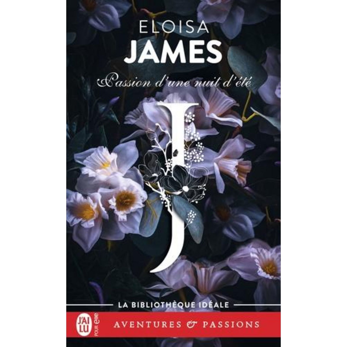 PASSION D'UNE NUIT D'ETE, James Eloisa