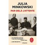 PAR-DELA L'ATTENTE, Minkowski Julia