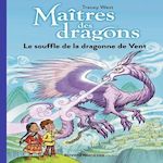 MAITRES DES DRAGONS TOME 20 : LE SOUFFLE DE LA DRAGONNE DE VENT, West Tracey