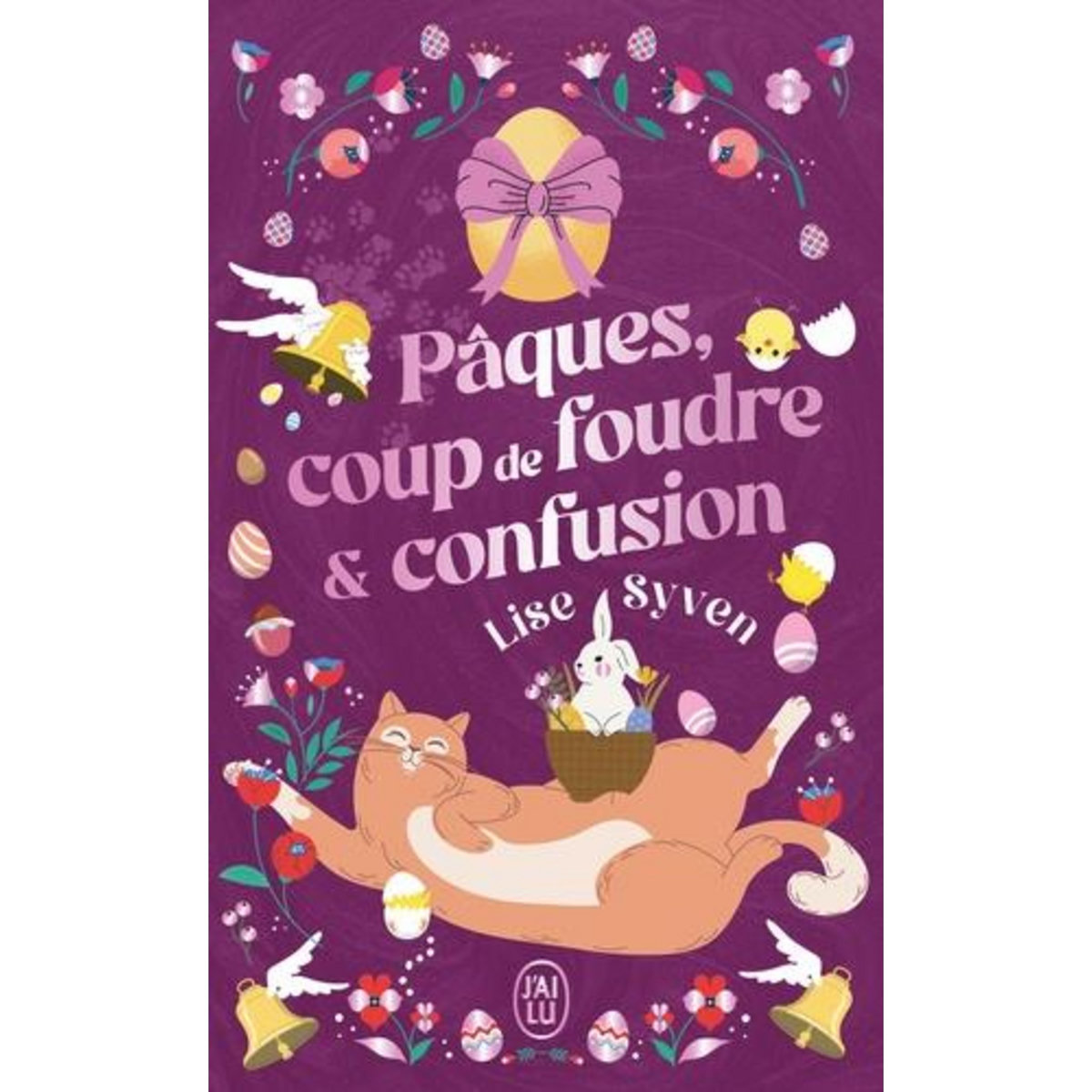 PAQUES, COUP DE FOUDRE & CONFUSION, Syven Lise