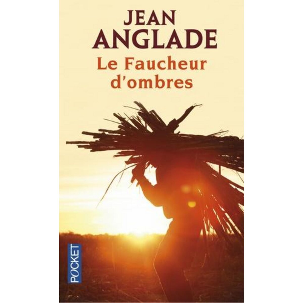 LE FAUCHEUR D'OMBRES, Anglade Jean