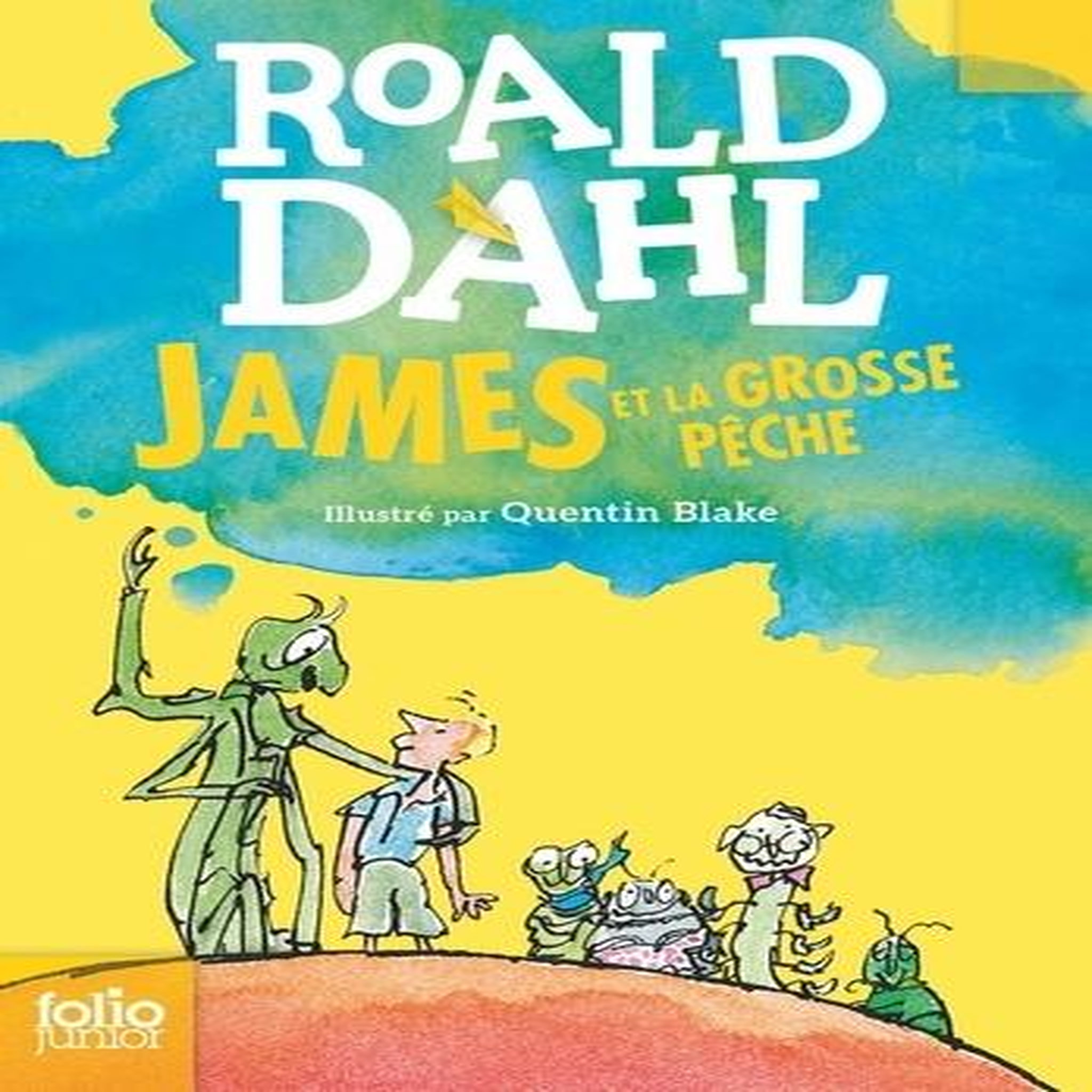 JAMES ET LA GROSSE PECHE, Dahl Roald