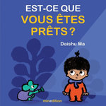 EST-CE QUE VOUS ETES PRETS ?, Ma Daishu