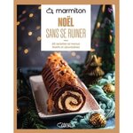 NOEL SANS SE RUINER. 60 RECETTES ET MENUS FESTIFS ET ABORDABLES, Lamy Marina