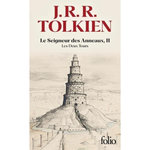 LE SEIGNEUR DES ANNEAUX TOME 2 : LES DEUX TOURS, Tolkien John Ronald Reuel