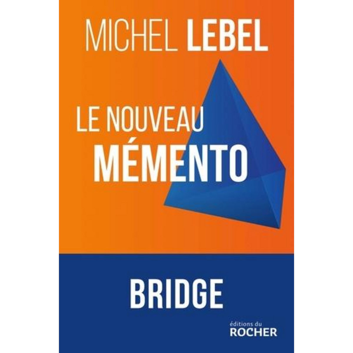 LE NOUVEAU MEMENTO. BRIDGE, Lebel Michel