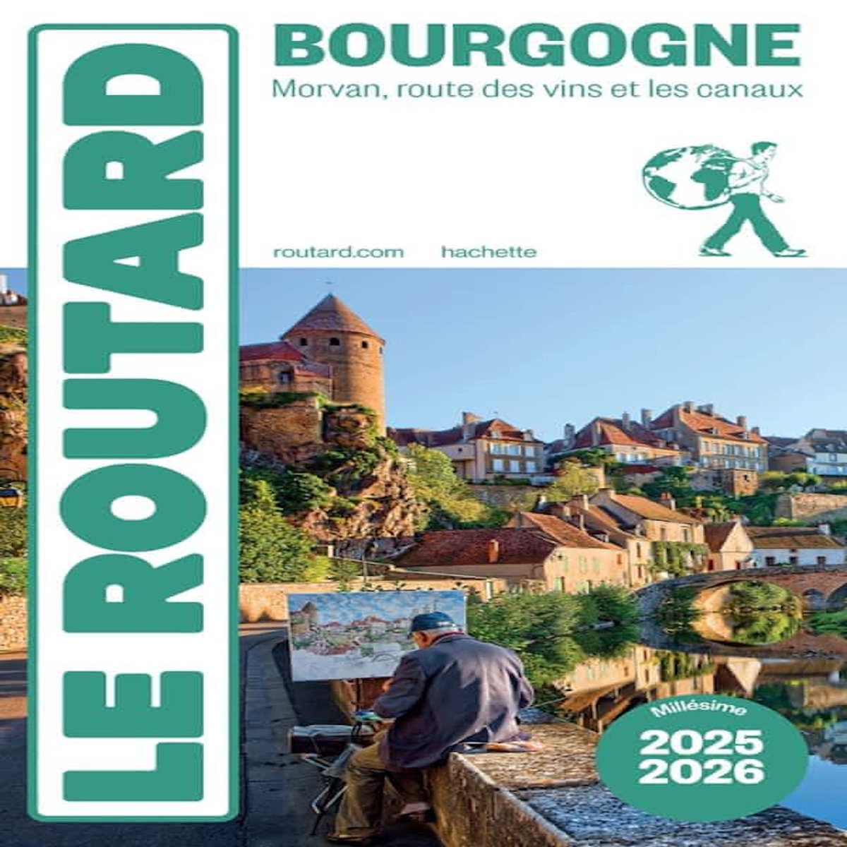 BOURGOGNE. MORVAN, ROUTE DES VINS ET LES CANAUX, EDITION 2025-2026, Le Routard