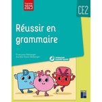 REUSSIR EN GRAMMAIRE CE2. EDITION 2025, Bellanger Françoise