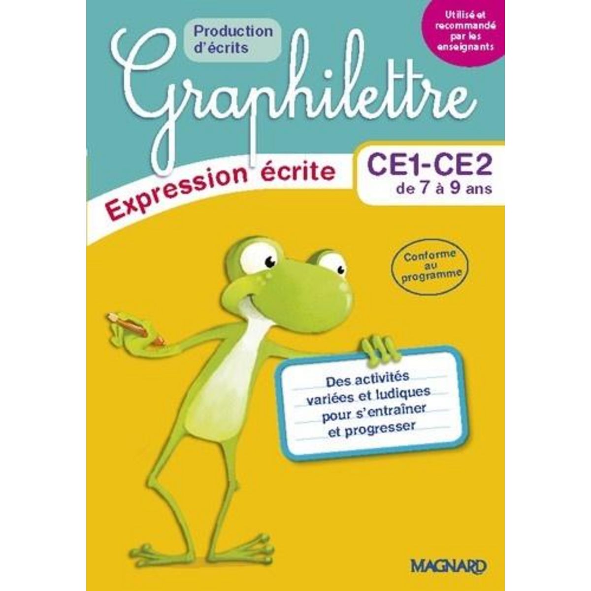 FRANCAIS CE1-CE2 GRAPHILETTRE PRODUCTION D'ECRITS. PACK EN 5 VOLUMES, EDITION 2017, Collioud-Marichallot Isabelle