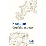 COMPLAINTE DE LA PAIX, Erasme