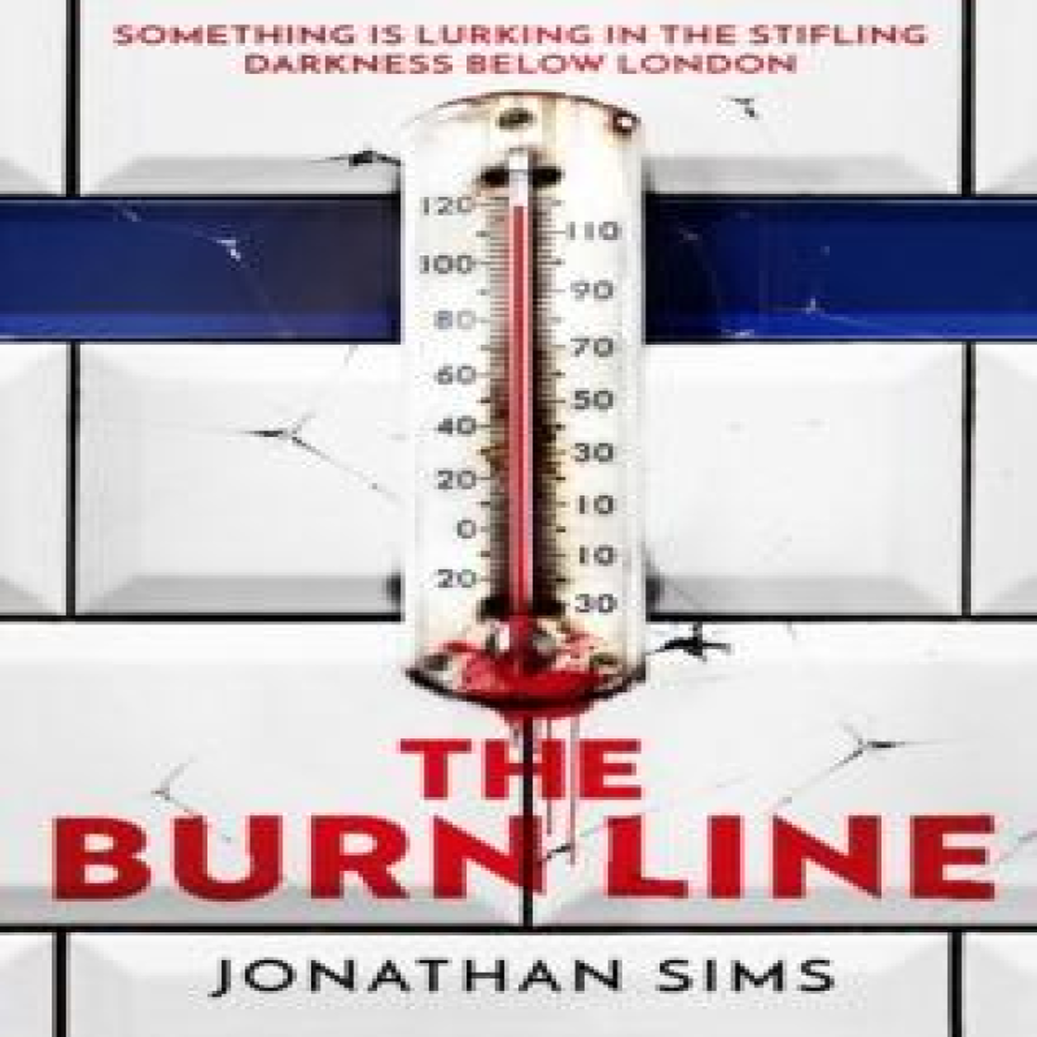 LIVRES The Burn Line : The gripping new London Underground horror thriller from the creator of podcast sensation The Magnus Archives, perfect for fans of Stephen King and Jordan Peele