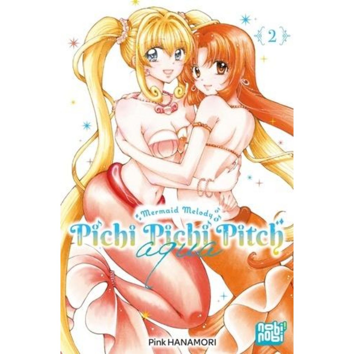 MERMAID MELODY - PICHI PICHI PITCH AQUA TOME 2 , Hanamori Pink