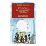 TECHNIQUE DE VISUALISATION CREATRICE. EDITION COLLECTOR, Gawain Shakti