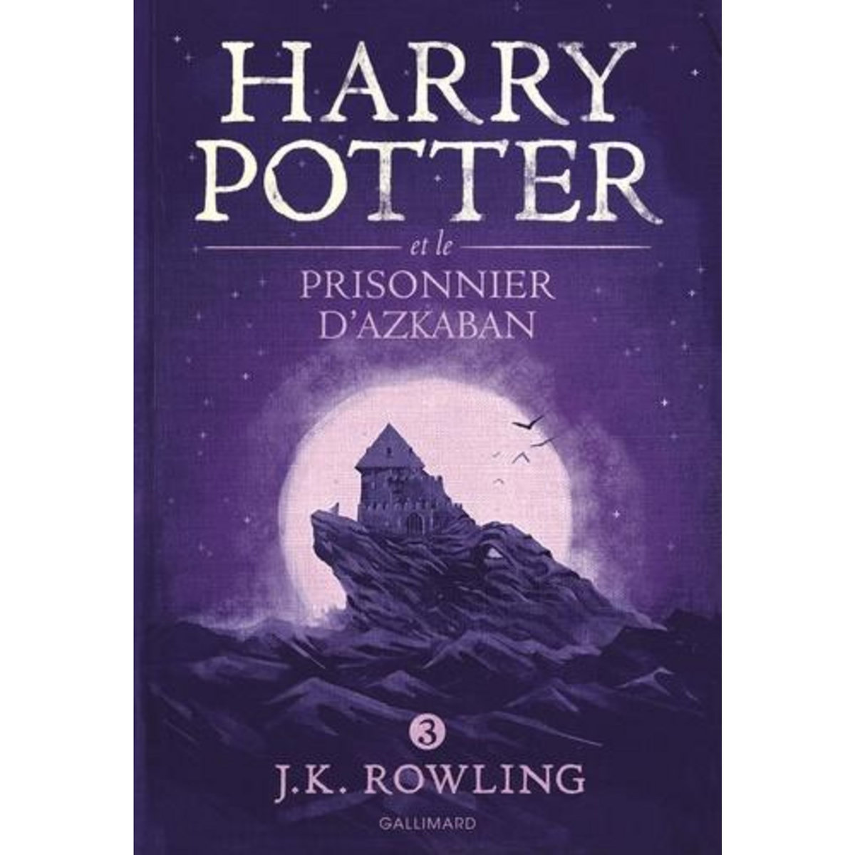 HARRY POTTER TOME 3 : HARRY POTTER ET LE PRISONNIER D'AZKABAN, Rowling J.K.