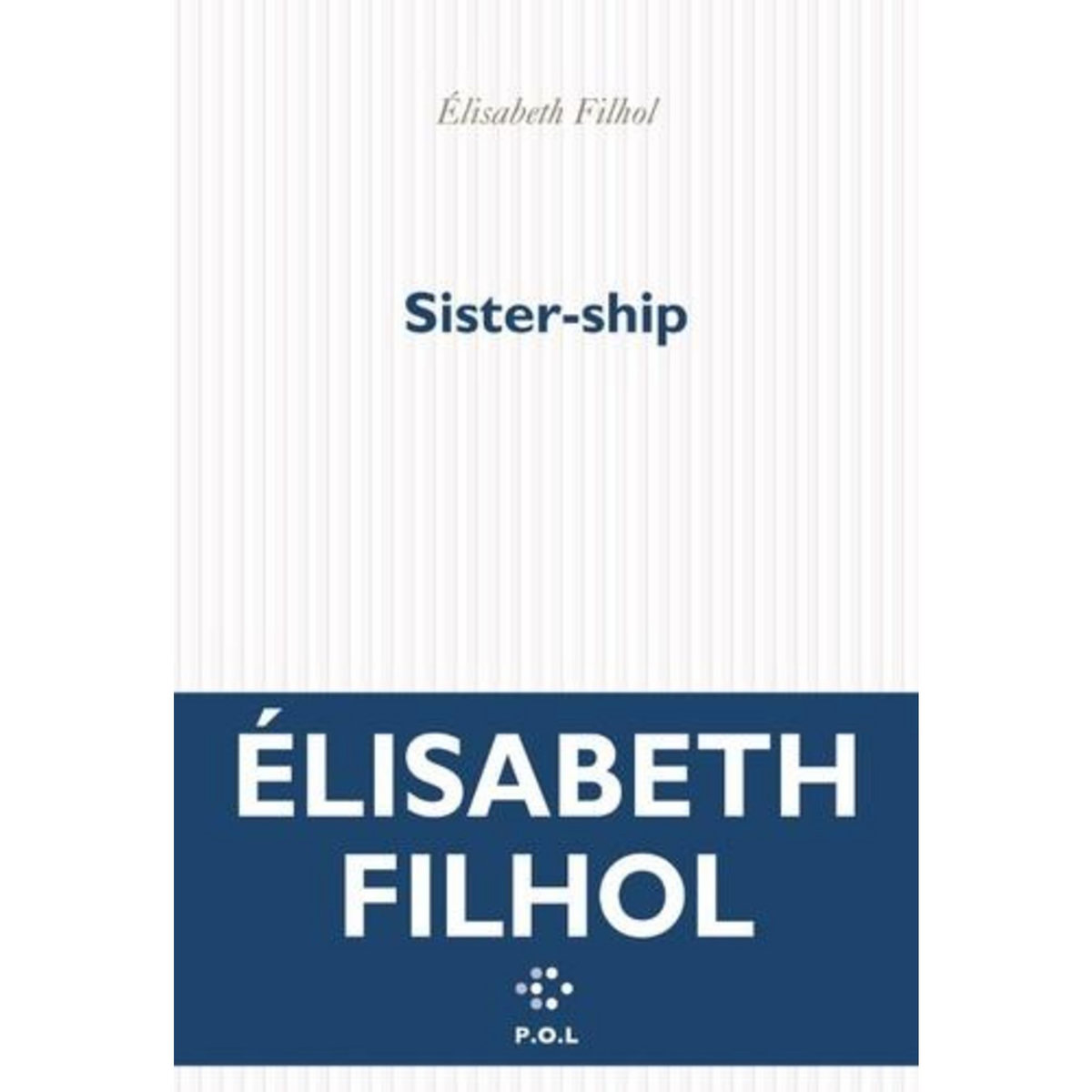 SISTER-SHIP, Filhol Elisabeth