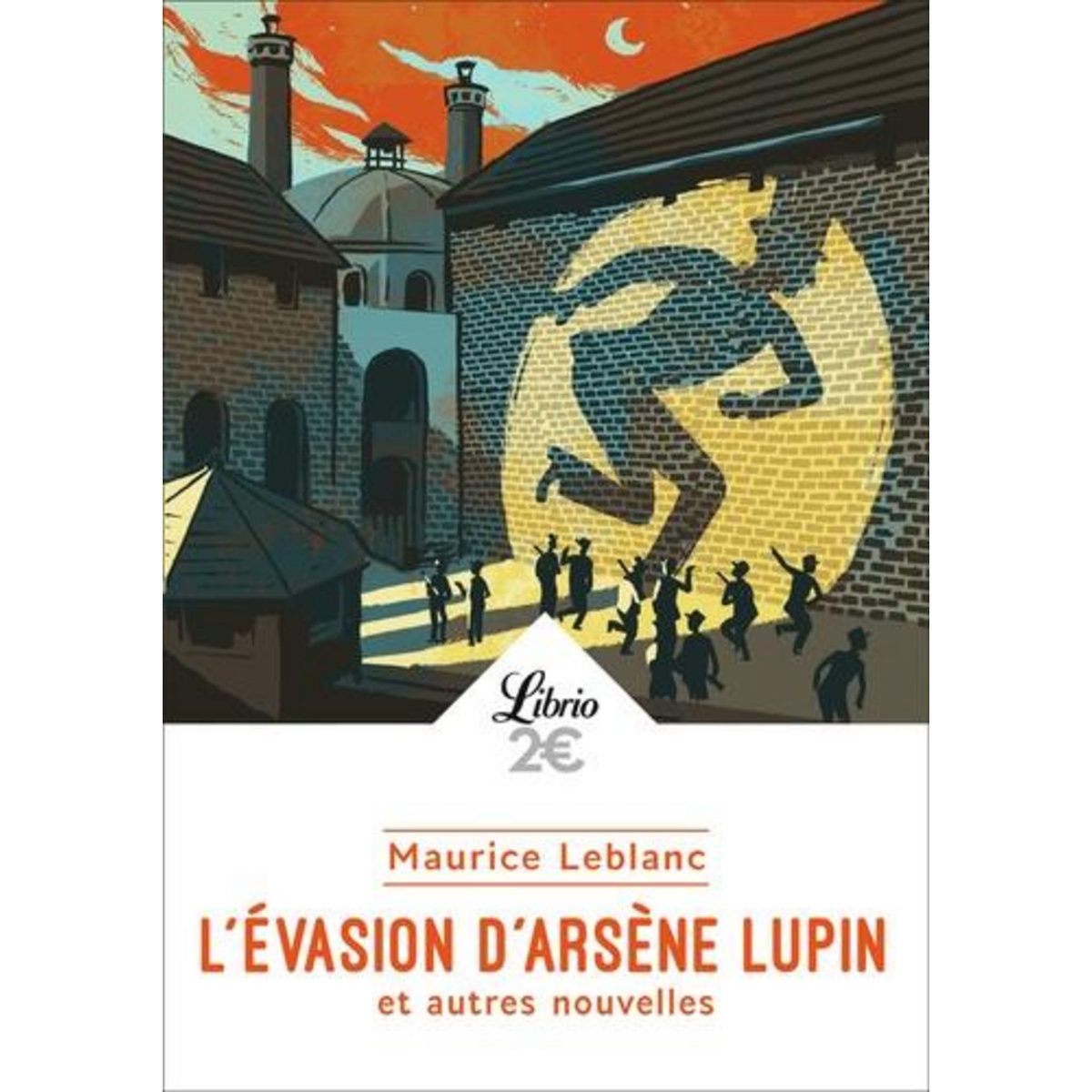 L'EVASION D'ARSENE LUPIN ET AUTRES NOUVELLES, Leblanc Maurice